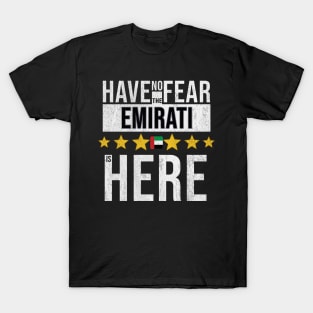 Have No Fear The UAE Emirati Is Here - Gift for UAE Emirati From United Arab Emirates T-Shirt